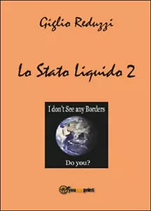 Lo stato liquido 2 - Giglio Reduzzi, 2015, Youcanprint