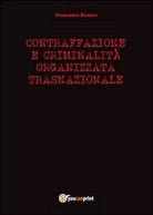 Contraffazione e criminalita organizzata, Domenico Romeo, 2014, Youcanprint