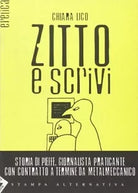 Zitto e scrivi Storia di Pieffe