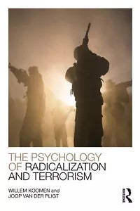 The Psychology of Radicalization and Terrorism
