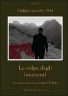 Le colpe degli innocenti. Una storia dimenticata dalla Storia, Pieri Stefanutti