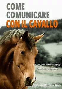 Come Comunicare Con Il Cavallo