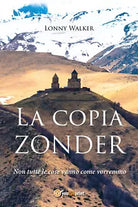 La copia Zonder Non tutte le cose vanno come vorremmo di Lonny Walker