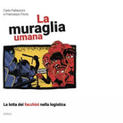 La muraglia umana di Carlo Pallavicini