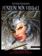 Funzioni non verbali Vivere giocando con una matita in tasca di Victor Toglian