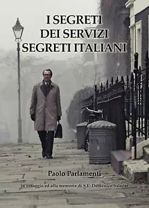 i Segreti dei Servizi Segreti Italiani di Paolo Parlamenti, 2019, Youcanprint