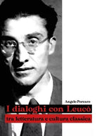 I dialoghi con Leuco tra letteratura e cultura classica, Angelo Porcaro, 2020