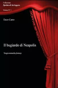 Il bugiardo di Neapolis di Enzo Carro, 2020, Youcanprint