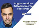 Come programmare l Allenamento Calistenico Il Primo Manuale In Italia Per La PR