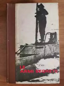 Le armi segrete - N. Nava - Ferni - 1973 - AR