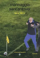 Mannaggia sant antover