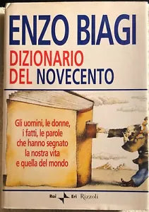 Dizionario del Novecento di Enzo Biagi 2001 Rizzoli