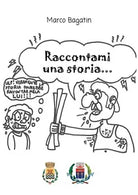 Raccontami una storia di Marco Bagatin, 2019, Youcanprint