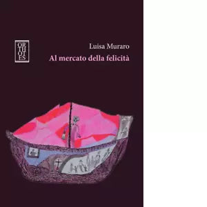 Al mercato della felicit di Luisa Muraro