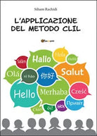 L’applicazione del metodo C.L.I.L. di Siham Rachidi, 2016, Youcanprint