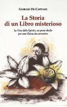 La storia di un libro misterioso. La voce dello spirito, un prete ribelle per un