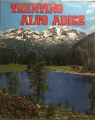 Trentino Alto Adige di Roberto Donati, 1972, Fotorapidacolor