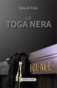 La toga nera di Gino Di Tizio, 2018, Tabula Fati