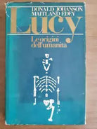 Lucy. Le origini dell umanita - Johanson Edey - Club del libro - 1981 - AR