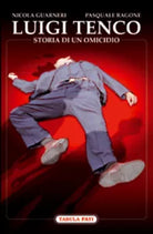 Luigi Tenco, Storia di un omicidio di Nicola Guarneri e Pasquale Ragone, 2011, T