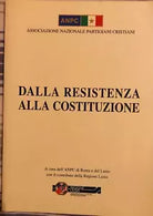 Dalla resistenza alla Costituzione di ANPC Lazio, 2009, ANPC