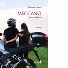 MECCANO STORIA DI VELOCITA di EMANUELE LANARO