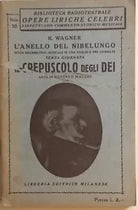 Il crepuscolo degli dei di Richard Wagner, Libreria Editrice Milanese