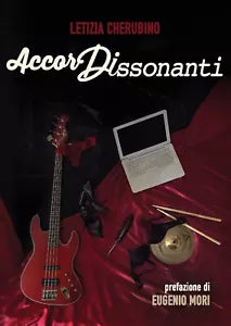 Accordi Dissonanti di Letizia Cherubino, 2017, Youcanprint