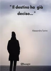 Il destino ha gi deciso di Alessandra Torrini