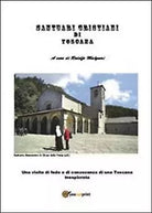 Santuari toscani di Rodolfo Malquori, 2013, Youcanprint