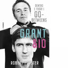 Grant io Dentro e fuori i Go