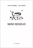 Nero residuo di Roberto Deidier