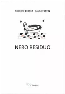 Nero residuo di Roberto Deidier