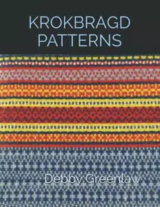 Krokbragd Patterns di Debby Greenlaw, 2021, Indipendently Published