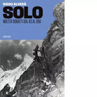 Solo Walter Bonatti dal K2 al Dru di Diego Alver