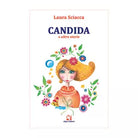 Candida e altre storie di Laura Sciacca, 2020, Algra Editore