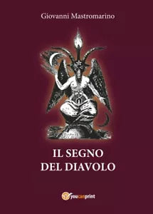 Il segno del diavolo di Giovanni Mastromarino, 2017, Youcanprint