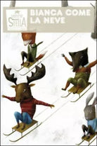 Unduetre stella. Bianca come la neve di Aa. Vv., 2014, Lupo