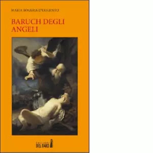 Baruch degli angeli di D Uggento Maria Rosaria