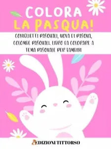 Colora la Pasqua Coniglietti Pasquali
