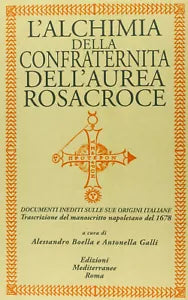 L alchimia della confraternita dell Aurea Rosacroce