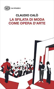 La sfilata di moda come opera d arte