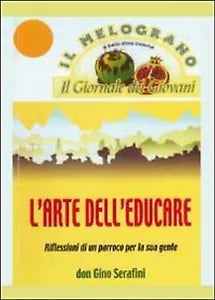 L’arte dell’educare di Gino Serafini, 2012, Youcanprint