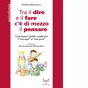 Tra il dire e il fare c di mezzo il pensare di Federica Baruchello
