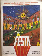 Festa, religione cattolica in prima e seconda elementare a cura di Paolo Calidon