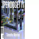 Iperoggetti di Timothy Morton
