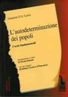 L’autodeterminazione dei popoli. I testi fondamentali di Lenin, 2005, Massari