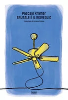 Brutale il risveglio di Pascale Kramer