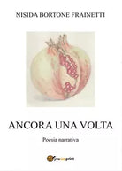 Ancora una volta di Nisida Bortone Frainetti, 2017, Youcanprint