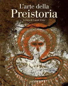 L arte della preistoria Ediz illustrata